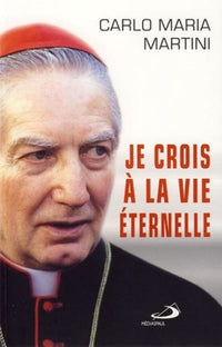 JE CROIS A LA VIE ETERNELLE