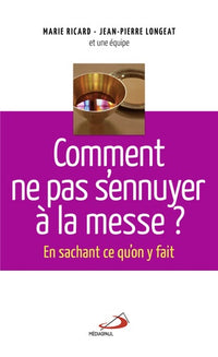 Comment ne pas s'ennuyer à la messe?