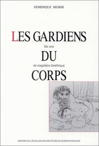 Les gardiens du corps dix ans de magistère bioéthique