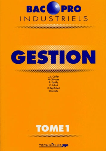 Gestion, bacs pro industriels, tome 1