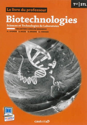 Biotechnologies Term STL: Livre du professeur