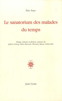 Le sanatorium des malades du temps