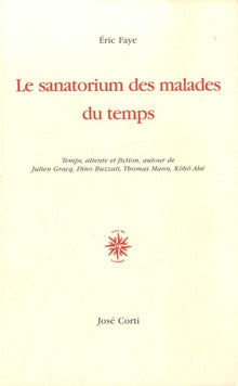 Le sanatorium des malades du temps