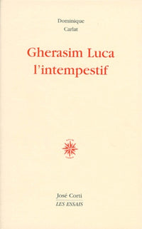 Gherasim Luca l'intempestif
