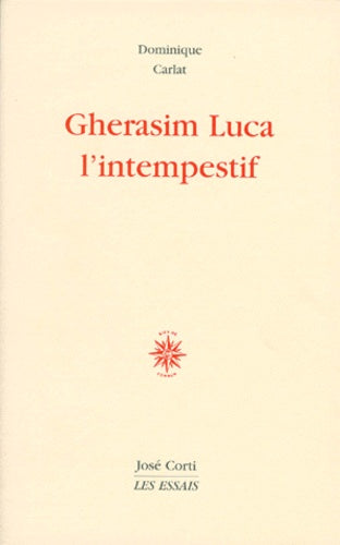 Gherasim Luca l'intempestif