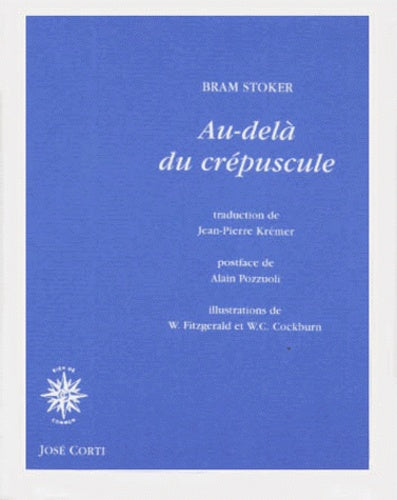 Au-delà du crépuscule : nouvelles