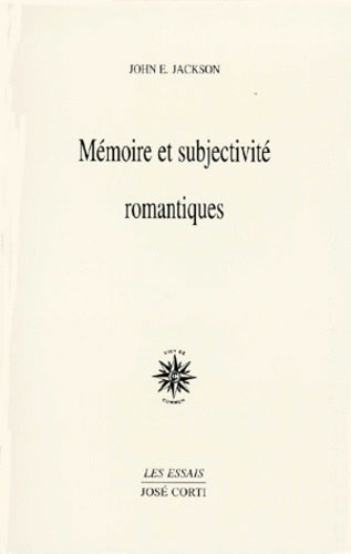 Mémoire et subjectivité romantiques