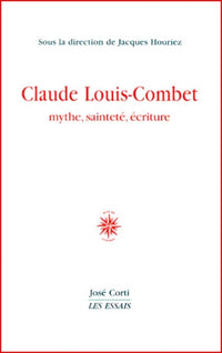 Claude Louis-Combet mythe, sainteté, écriture