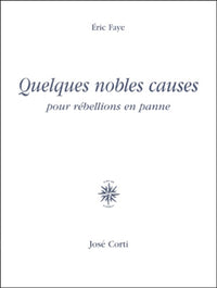 Quelques nobles causes pour rebellions en panne