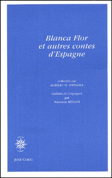 Blanca flor et autres contes d'Espagne