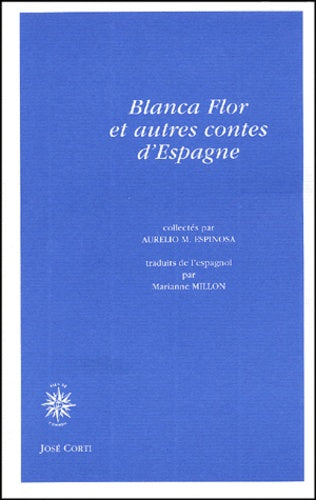 Blanca flor et autres contes d'Espagne