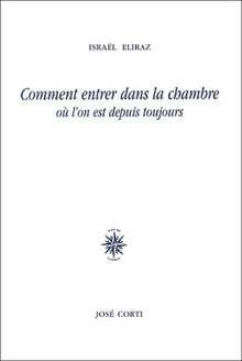 Comment entrer dans la chambre