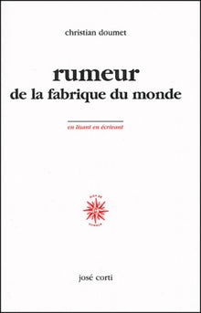 Rumeur de la fabrique du monde
