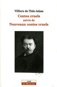 Contes cruels suivi de Nouveaux contes cruels