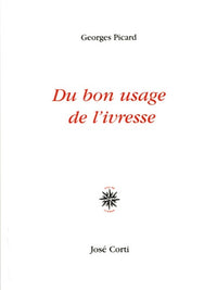 Du bon usage de l'ivresse