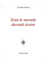 Tout le monde devrait écrire