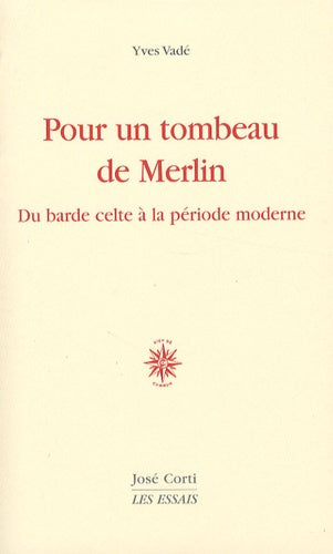 Pour un tombeau de Merlin