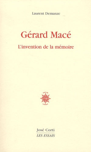 Gérard Macé, l'invention de la mémoire