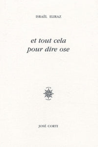 Et tout cela pour dire ose