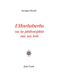 L'hurluberlu ou la philosophie sur un toit