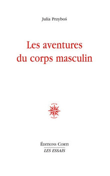 Les aventures du corps masculin