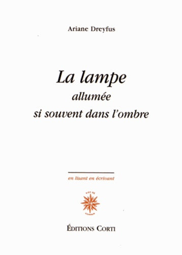 La lampe allumée si souvent dans l'ombre