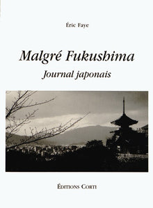 Malgré Fukushima: Journal japonais