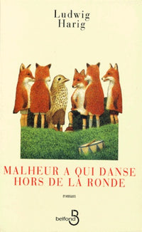 Malheur à qui danse hors de la ronde