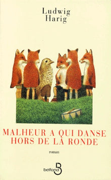 Malheur à qui danse hors de la ronde