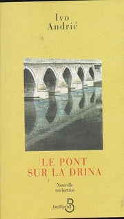 Le pont sur la Drina