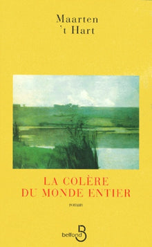 La colère du monde entier
