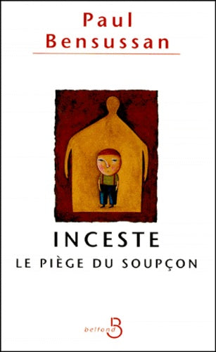 Inceste, le piège du soupçon