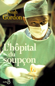 L'hôpital du soupçon