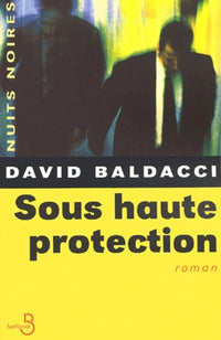 Sous haute protection