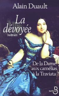 La dévoyée : le roman de la Traviata
