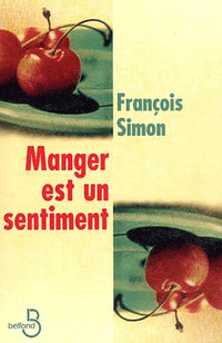Manger est un sentiment