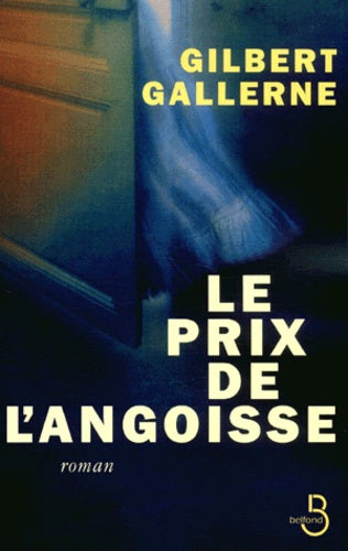 Le prix de l'angoisse
