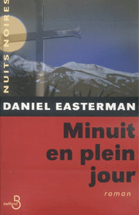Minuit en plein jour