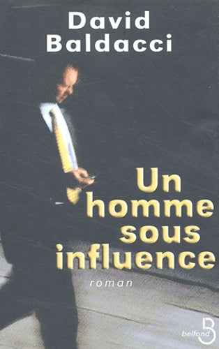 Un homme sous influence