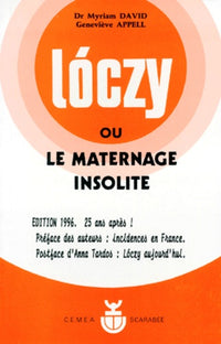 Loczy ou le maternage insolite