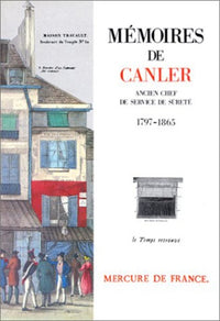 Mémoires de Canler, ancien chef du service de Sûreté: (1797-1865)