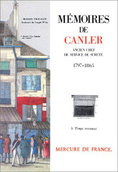 Mémoires de Canler, ancien chef du service de Sûreté: (1797-1865)