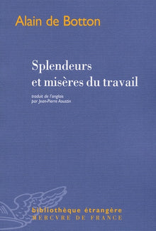 Splendeurs et misères du travail