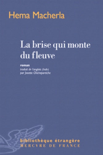 La brise qui monte du fleuve