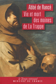 Vie et mort des moines de La Trappe