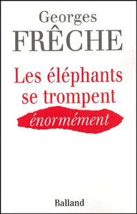 Les éléphants se trompent énormément