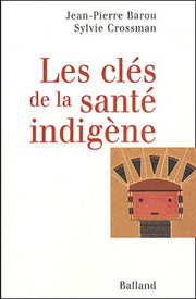 Les clés de la santé indigène