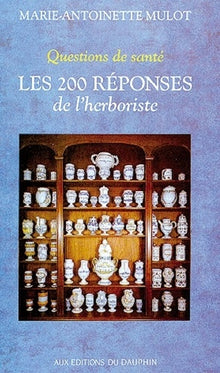 Les 200 réponses de l'herboriste