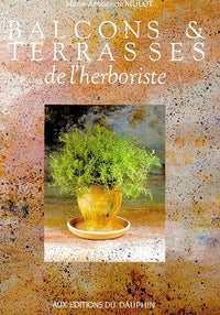 balcons et terrasses de l'herboriste