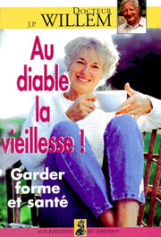 Au diable la vieillesse